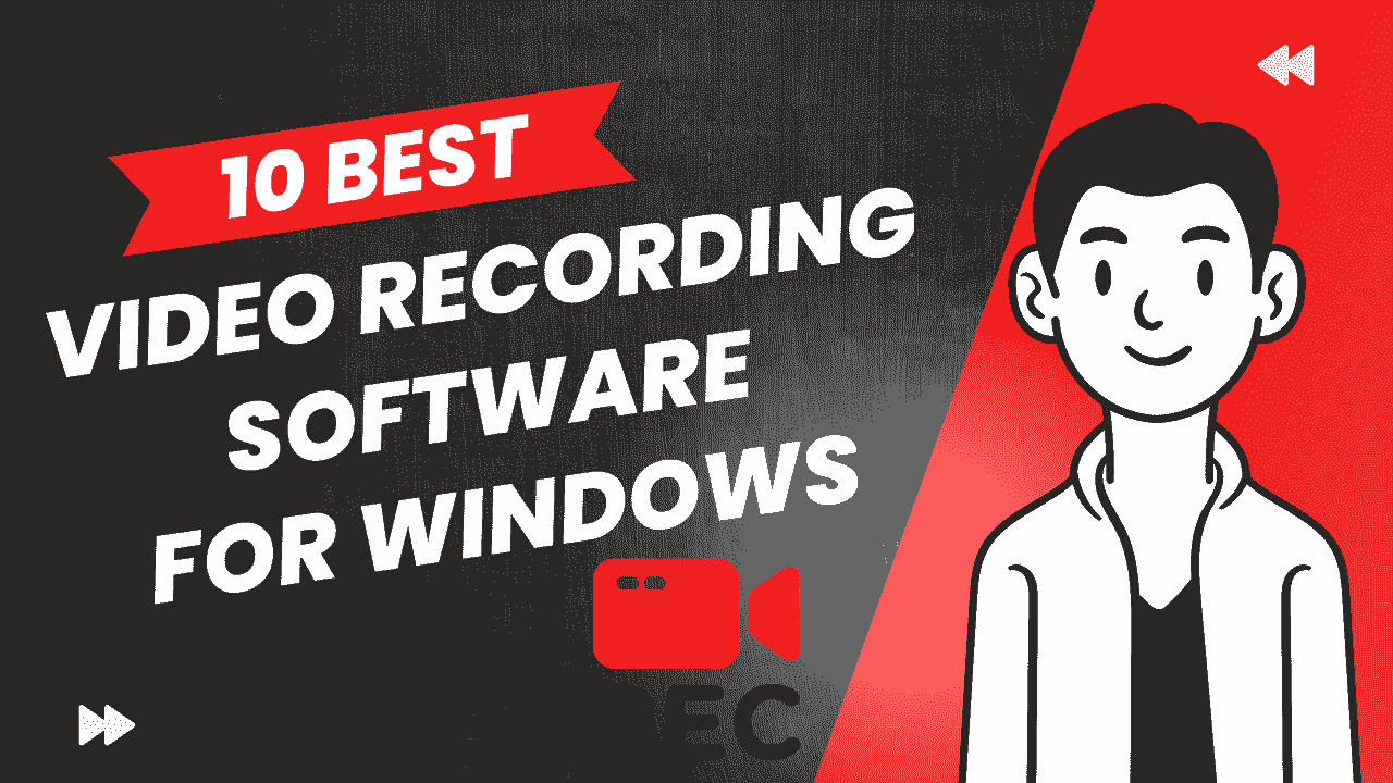 10 Best Free Video Recording Software for Windows 10, 11