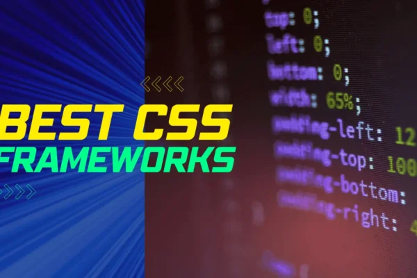 Top 6 Best CSS Frameworks for Developers and Designers in 2024