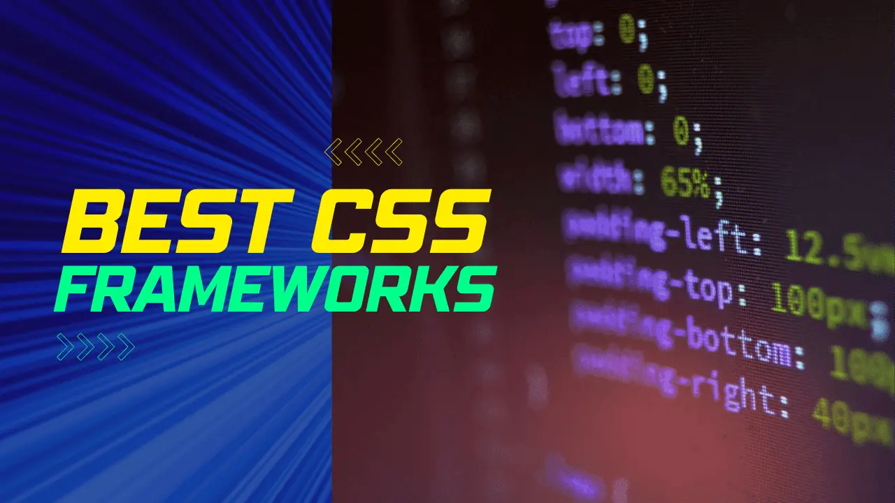 Top 6 Best CSS Frameworks for Developers and Designers in 2024