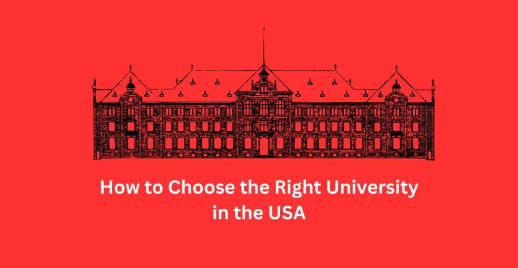 How to Choose the Right University in the USA